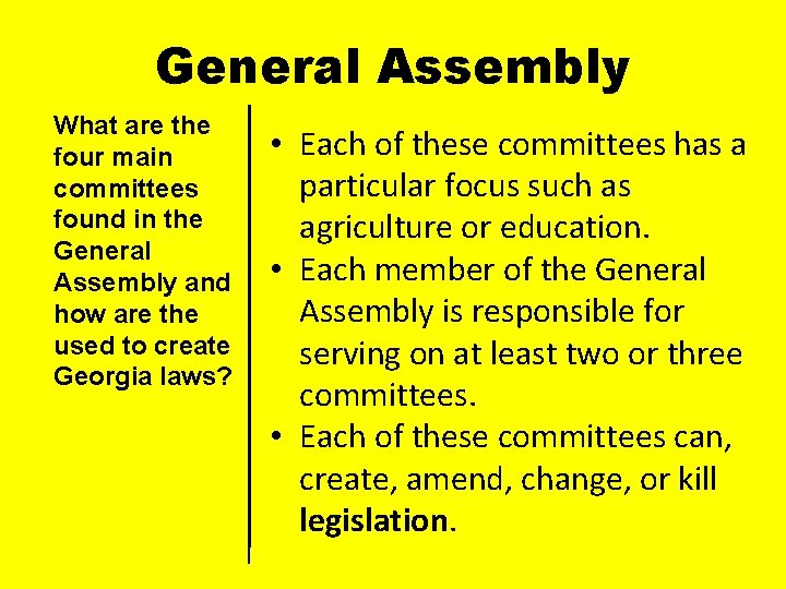General Assembly What are the four main committees found in the General Assembly and
