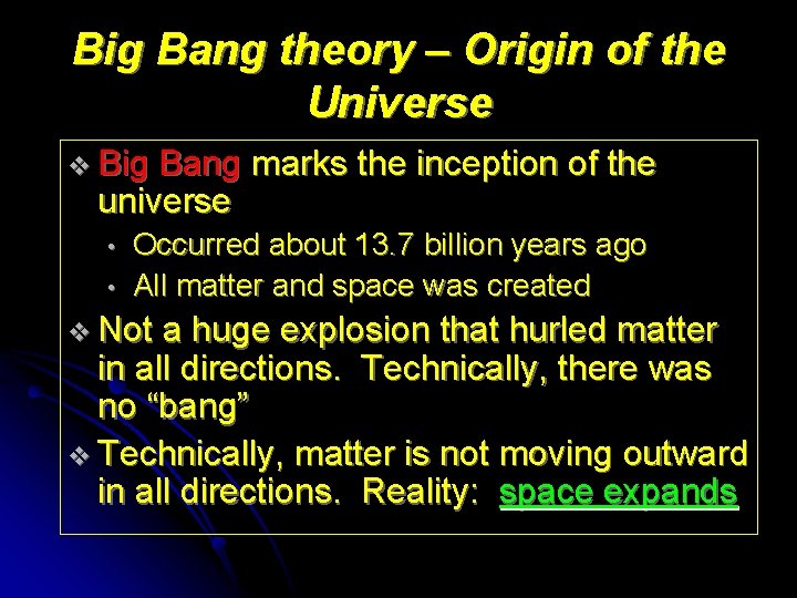 Big Bang theory – Origin of the Universe v Big Bang marks the inception