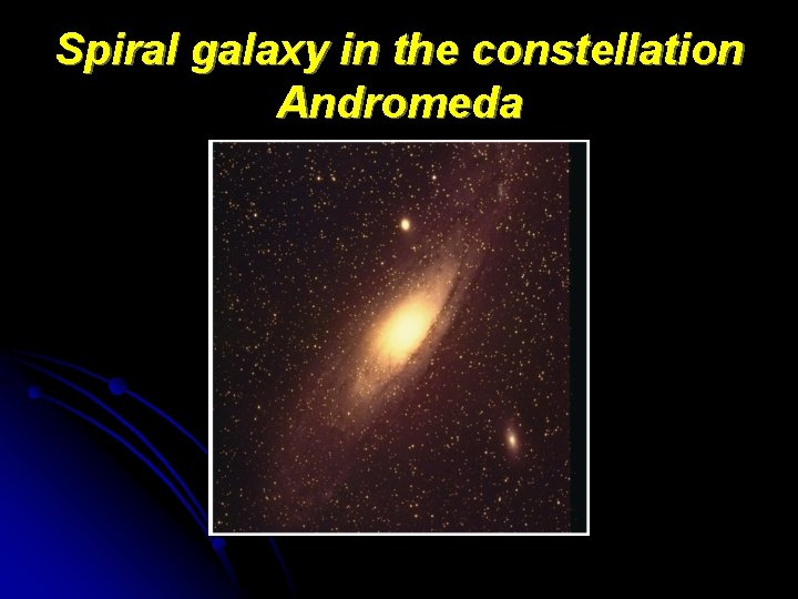 Spiral galaxy in the constellation Andromeda 
