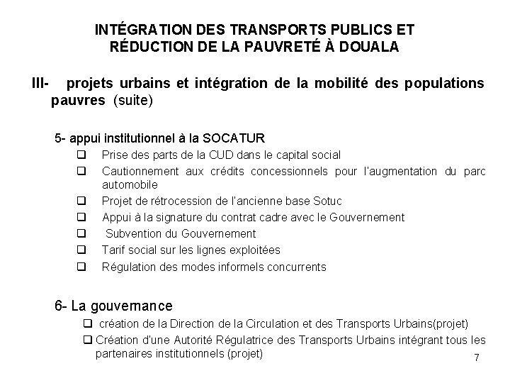 INTÉGRATION DES TRANSPORTS PUBLICS ET RÉDUCTION DE LA PAUVRETÉ À DOUALA III- projets urbains