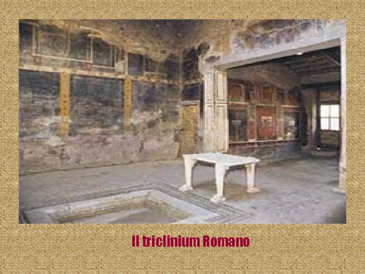 Il triclinium Romano 