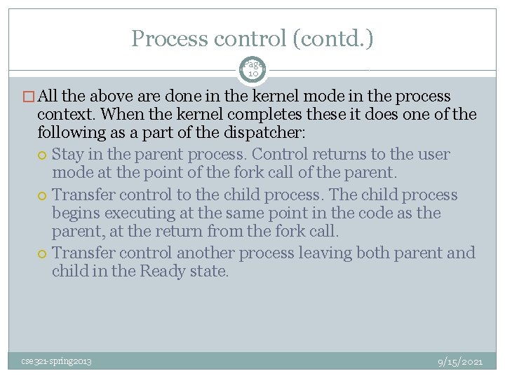 Process control (contd. ) Page 10 � All the above are done in the