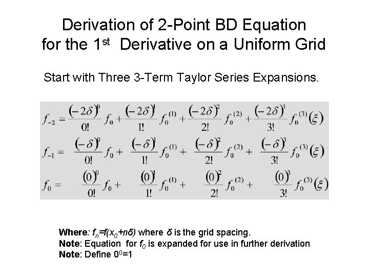 Derivation of 2 -Point BD Equation for the 1 st Derivative on a Uniform