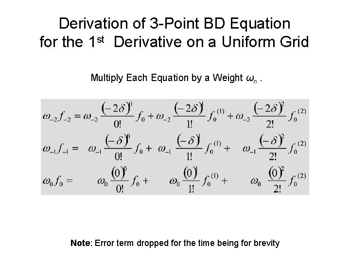 Derivation of 3 -Point BD Equation for the 1 st Derivative on a Uniform