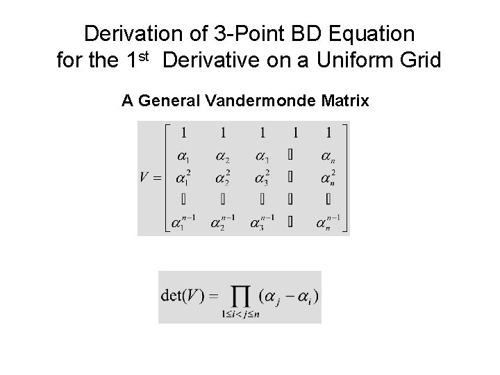 Derivation of 3 -Point BD Equation for the 1 st Derivative on a Uniform