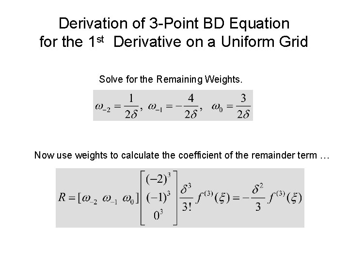 Derivation of 3 -Point BD Equation for the 1 st Derivative on a Uniform