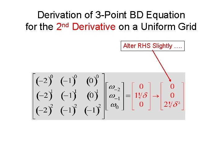 Derivation of 3 -Point BD Equation for the 2 nd Derivative on a Uniform