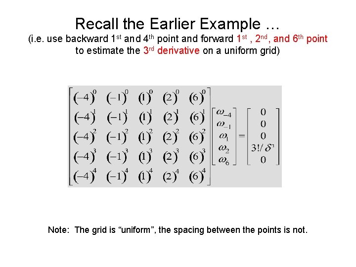 Recall the Earlier Example … (i. e. use backward 1 st and 4 th