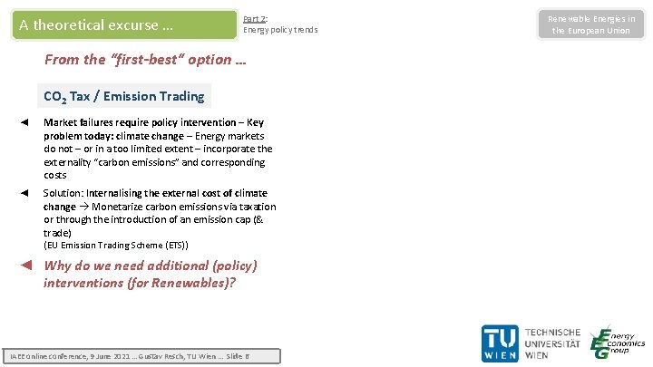 A theoretical excurse … Part 2: Energy policy trends From the “first-best“ option …