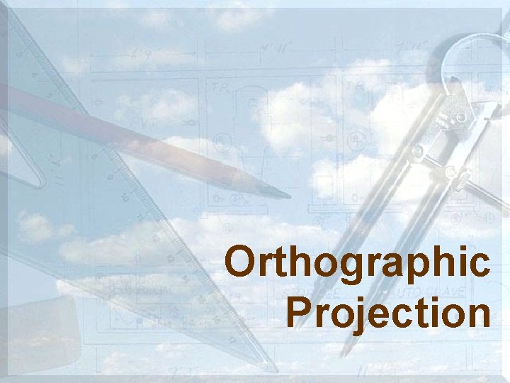 Orthographic Projection 