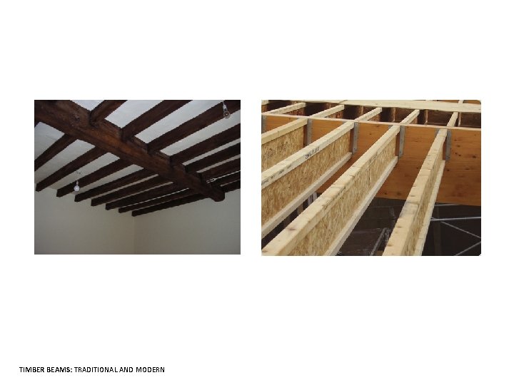 TIMBER BEAMS: TRADITIONAL AND MODERN 