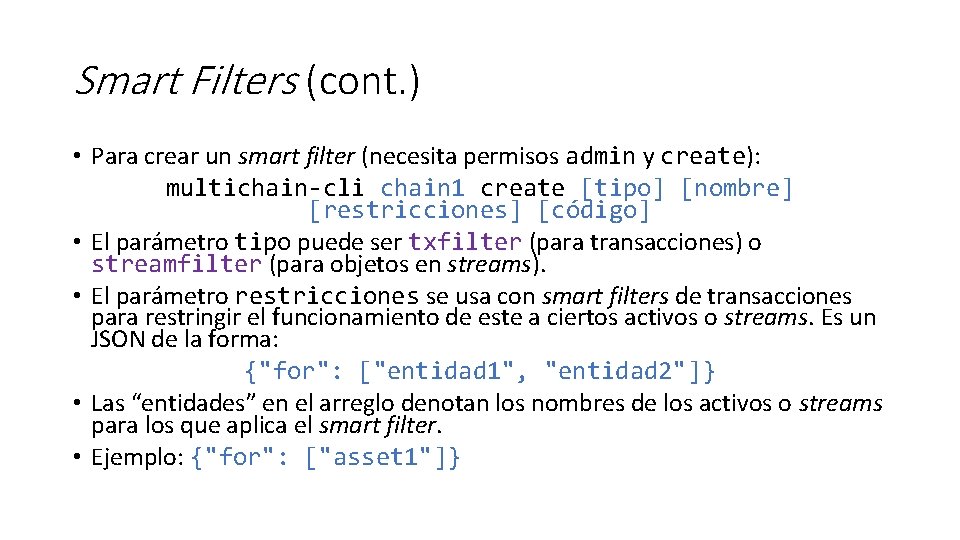 Smart Filters (cont. ) • Para crear un smart filter (necesita permisos admin y