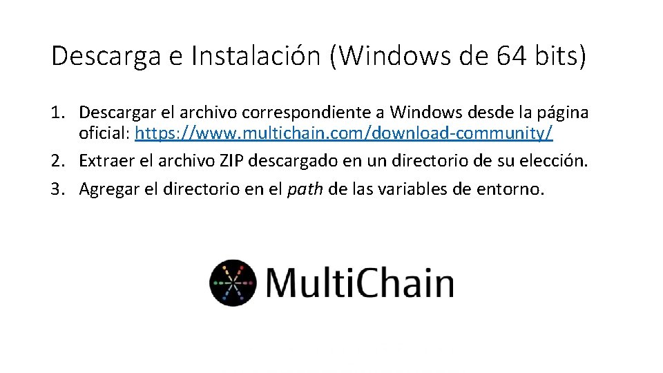 Descarga e Instalación (Windows de 64 bits) 1. Descargar el archivo correspondiente a Windows