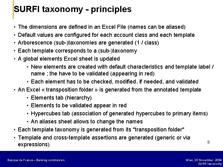 SURFI taxonomy - principles • • • The dimensions are defined in an Excel