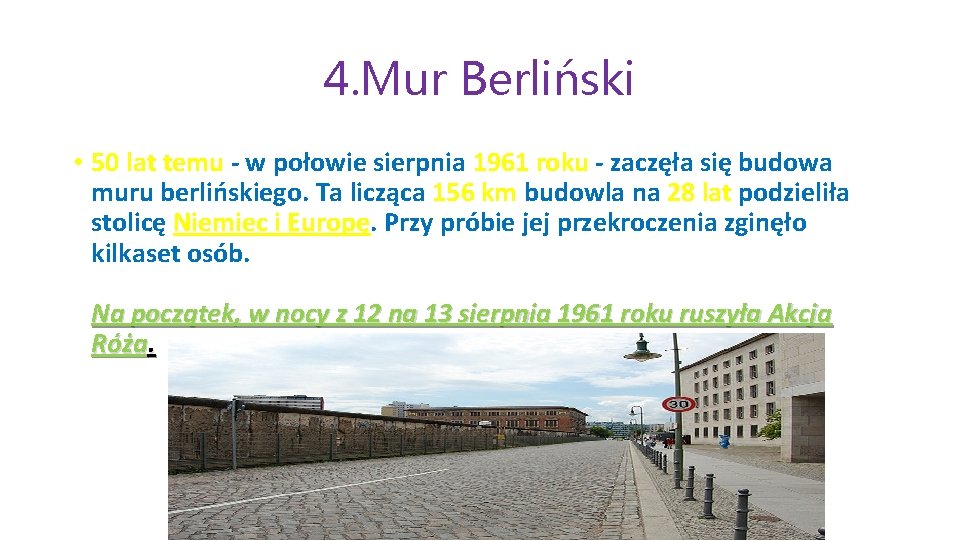 4. Mur Berliński • 50 lat temu - w połowie sierpnia 1961 roku -