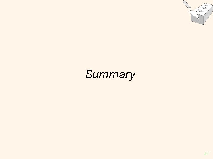 Summary 47 Summary 47