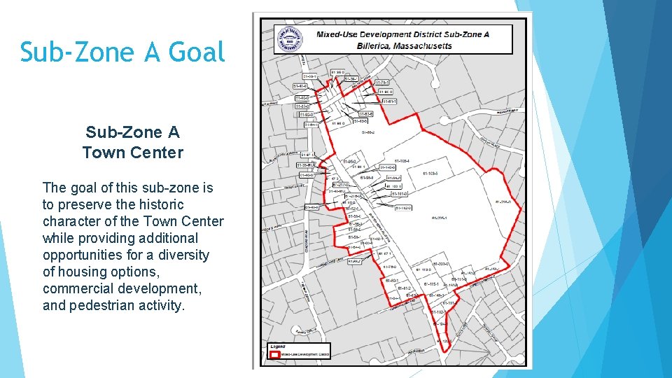 Sub-Zone A Goal Sub-Zone A Town Center The goal of this sub-zone is to
