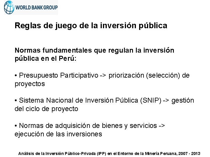 Reglas de juego de la inversión pública Normas fundamentales que regulan la inversión pública