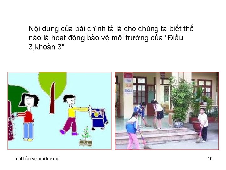 Nội dung của bài chính tả là cho chúng ta biết thế nào là