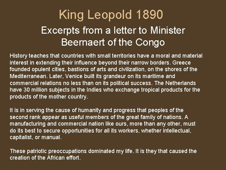 King Leopold 1890 Excerpts from a letter to Minister Beernaert of the Congo History