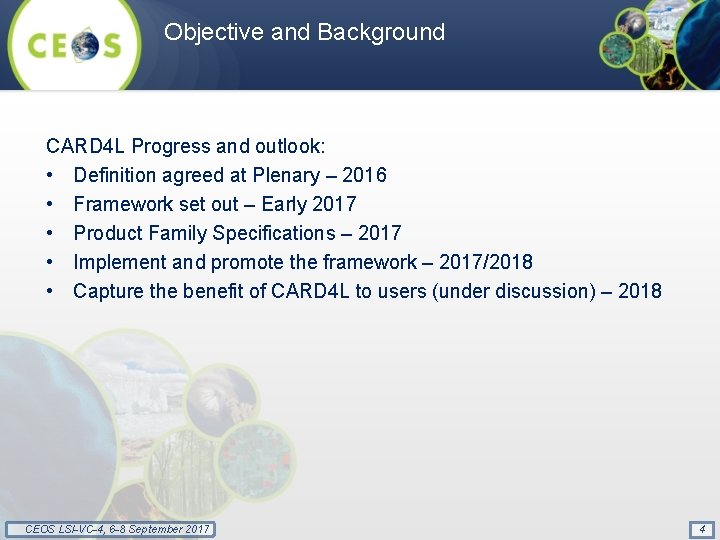 Objective and Background CARD 4 L Progress and outlook: • Definition agreed at Plenary