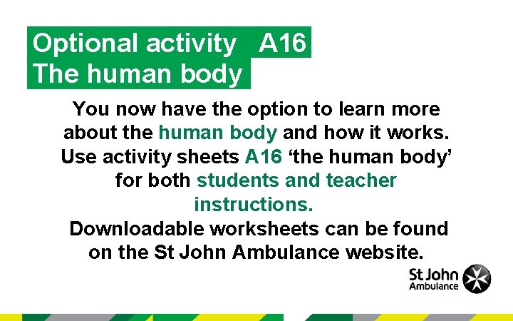 Optional activity A 16 The human body You now have the option to learn