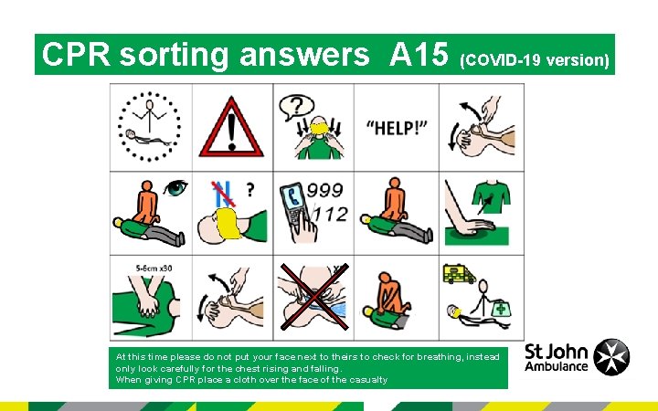 CPR sorting answers A 15 (COVID-19 version) At this time please do not put