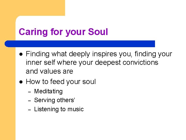 Caring for your Soul l l Finding what deeply inspires you, finding your inner
