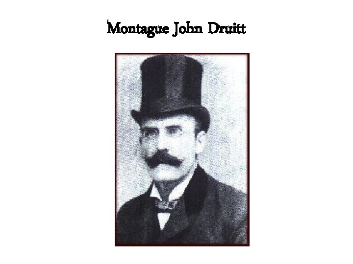 Montague John Druitt 