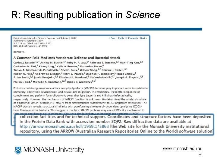R: Resulting publication in Science www. monash. edu. au 12 