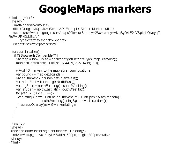 Google. Maps markers <html lang="en"> <head> <meta charset="utf-8" /> <title>Google Maps Java. Script API