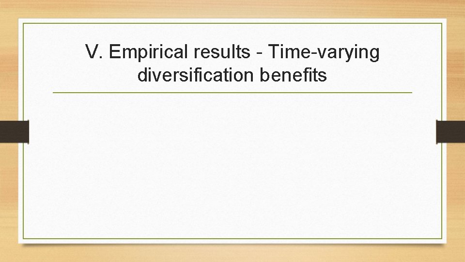 V. Empirical results - Time-varying diversification benefits 