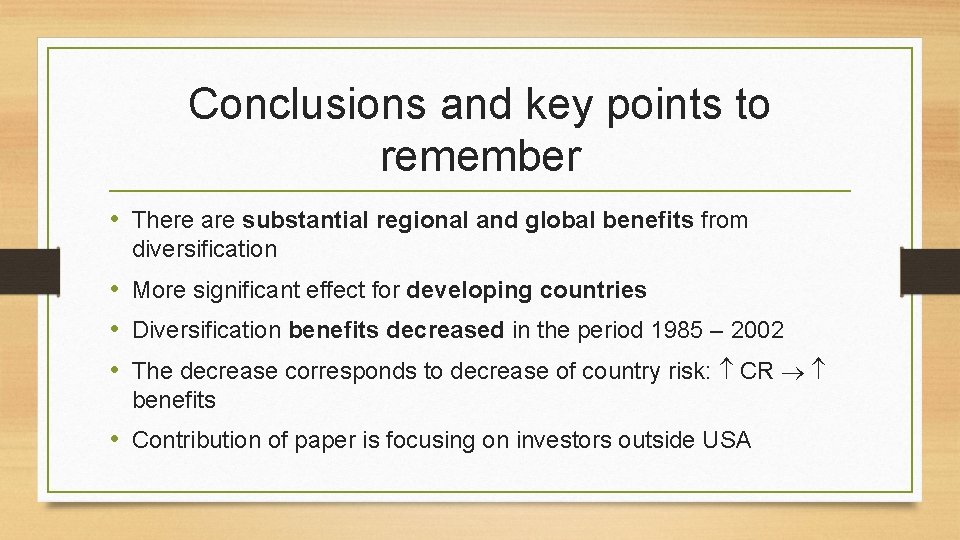 Conclusions and key points to remember • There are substantial regional and global benefits