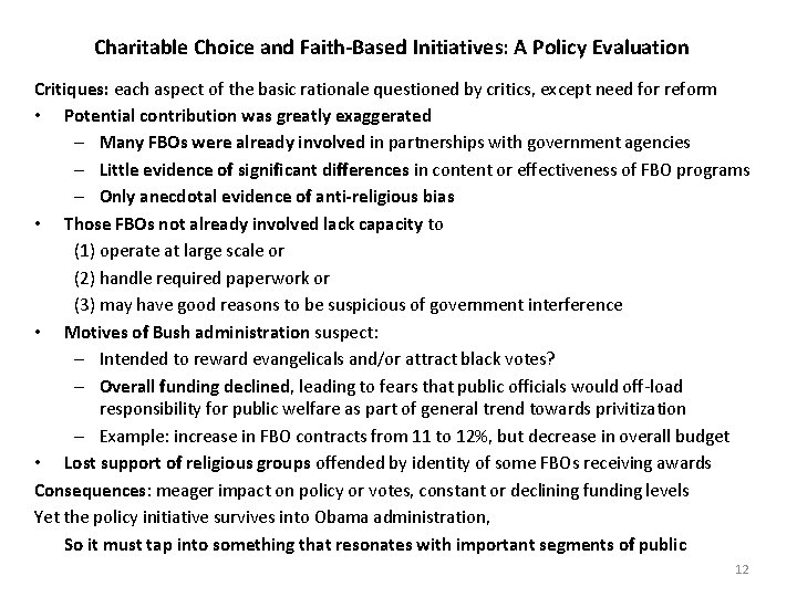Charitable Choice and Faith-Based Initiatives: A Policy Evaluation Critiques: each aspect of the basic