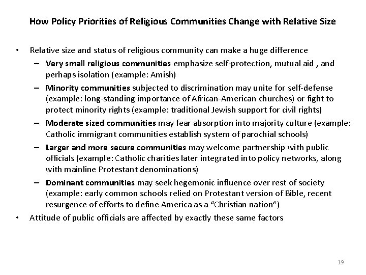 How Policy Priorities of Religious Communities Change with Relative Size • • Relative size