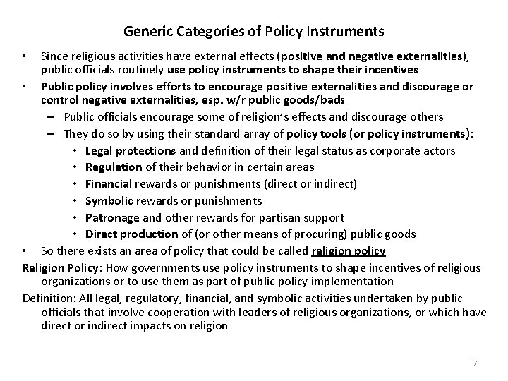 Generic Categories of Policy Instruments Since religious activities have external effects (positive and negative