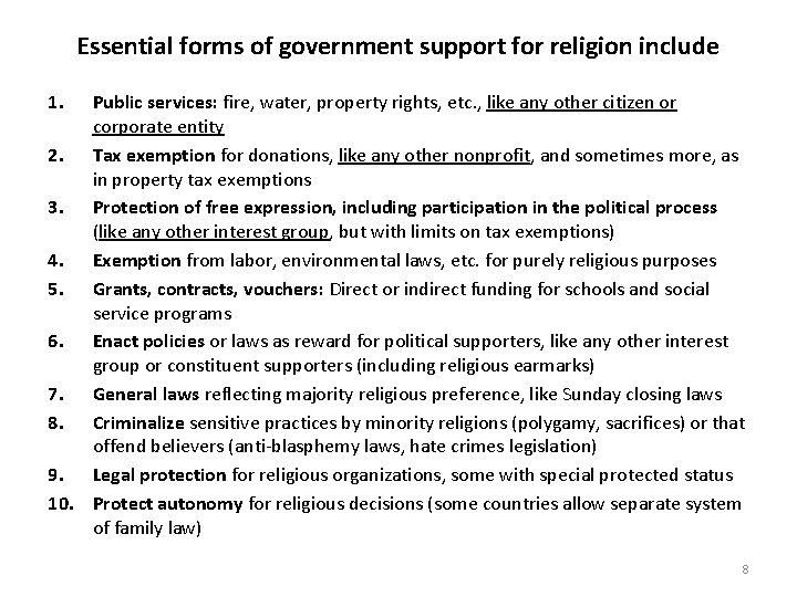 Essential forms of government support for religion include 1. Public services: fire, water, property