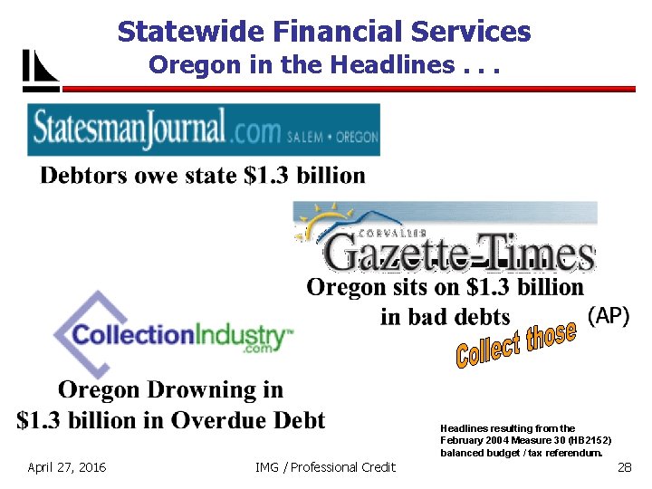 Statewide Financial Services Oregon in the Headlines. . . Headlines resulting from the February