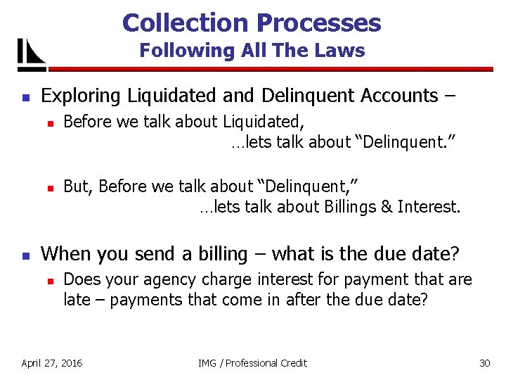 Collection Processes Following All The Laws n Exploring Liquidated and Delinquent Accounts – n