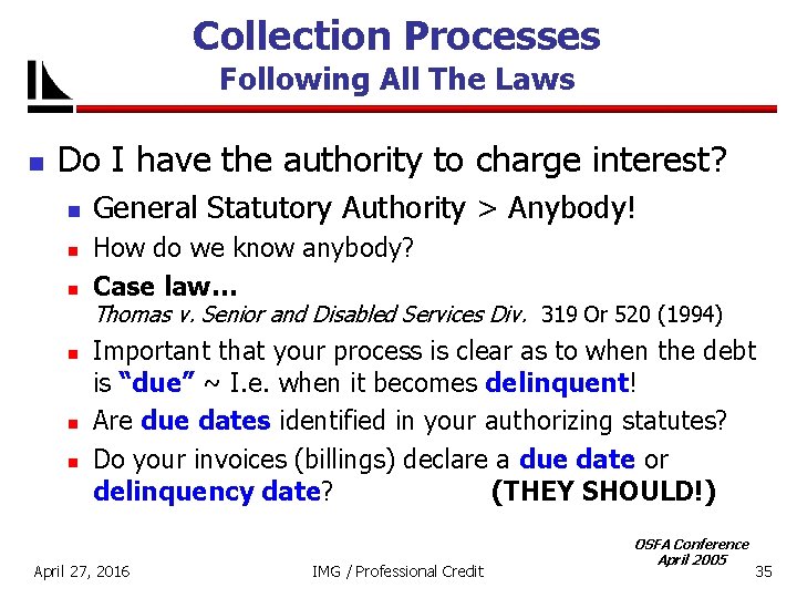 Collection Processes Following All The Laws n Do I have the authority to charge