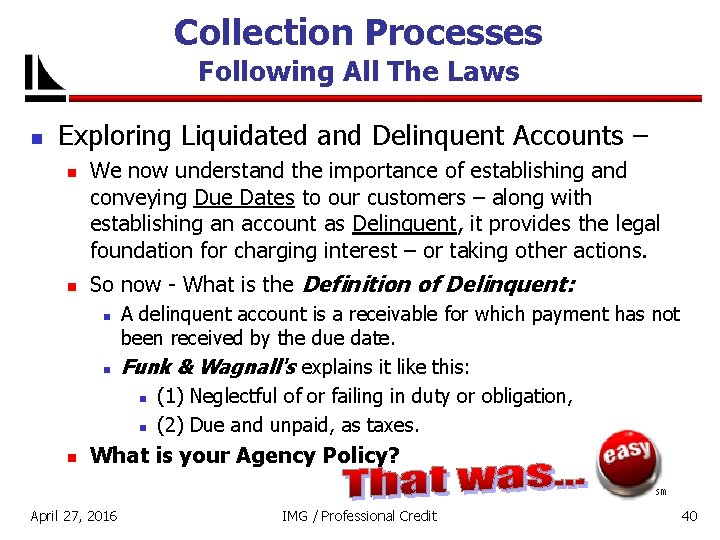 Collection Processes Following All The Laws n Exploring Liquidated and Delinquent Accounts – n