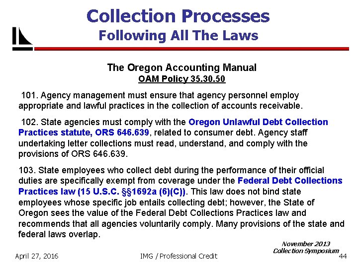 Collection Processes Following All The Laws The Oregon Accounting Manual OAM Policy 35. 30.