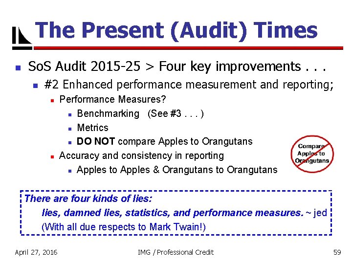 The Present (Audit) Times n So. S Audit 2015 -25 > Four key improvements.