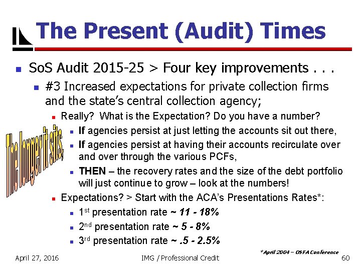 The Present (Audit) Times n So. S Audit 2015 -25 > Four key improvements.