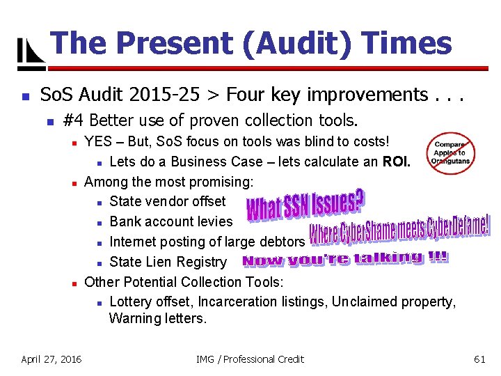 The Present (Audit) Times n So. S Audit 2015 -25 > Four key improvements.