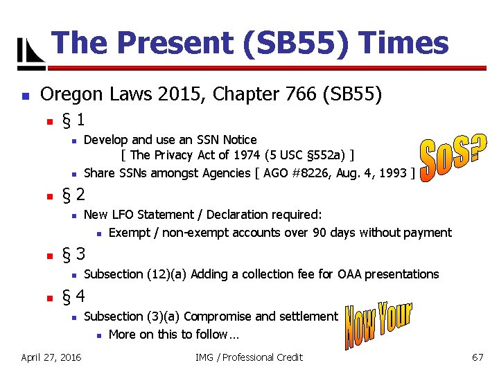 The Present (SB 55) Times n Oregon Laws 2015, Chapter 766 (SB 55) n