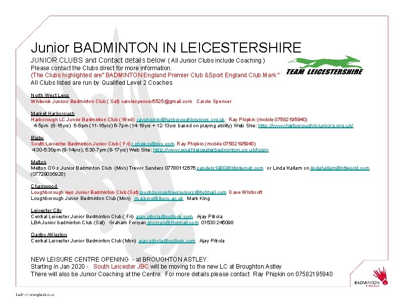 Junior BADMINTON IN LEICESTERSHIRE JUNIOR CLUBS and Contact details below ( All Junior Clubs