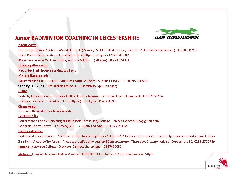 Junior BADMINTON COACHING IN LEICESTERSHIRE North West Hermitage Leisure Centre – Wed 4 -30