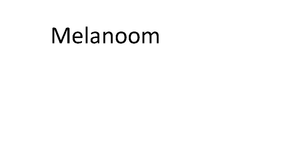 Melanoom 