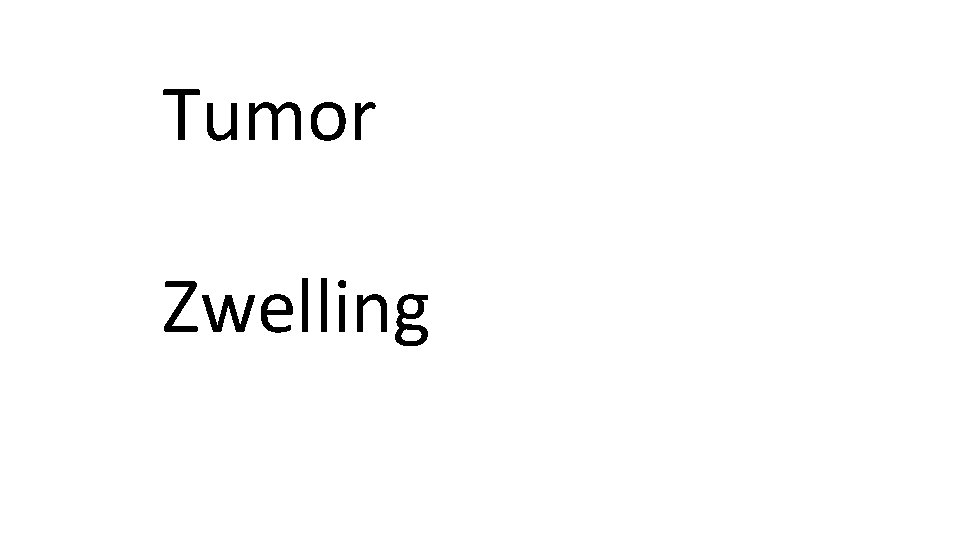 Tumor Zwelling 